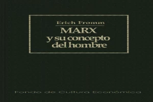 غلاف كتاب Marx y su concepto del hombre بقلم إريك فروم غلاف كتاب Marx y su concepto del hombre بقلم إريك فروم